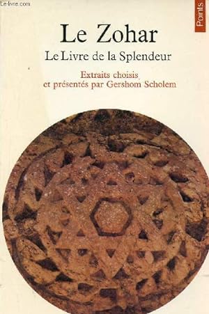 Bild des Verkufers fr Le Zohar le livre de la splendeur - Collection Points sagesses n21. zum Verkauf von Le-Livre