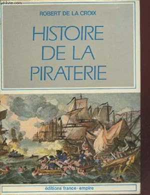 Bild des Verkufers fr Histoire de la piraterie zum Verkauf von Le-Livre