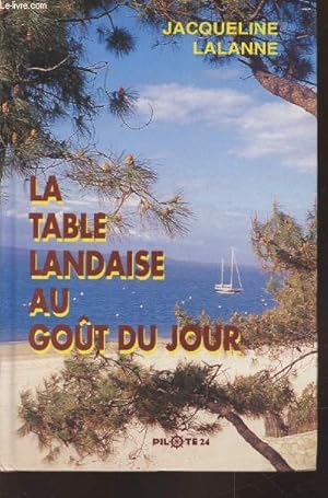 Bild des Verkufers fr La table landaise au got du jour zum Verkauf von Le-Livre