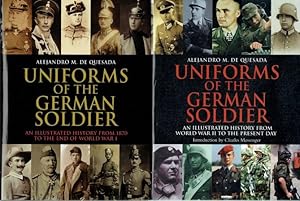 Seller image for UNIFORMS OF THE GERMAN SOLDIER : AN ILLUSTRATED HISTORY FROM 1870 TO THE PRESENT DAY (TWO VOLUME SET) for sale by Paul Meekins Military & History Books