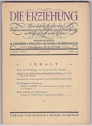 Imagen del vendedor de Die Erziehung. Monatsschrift fr den Zusammenhang von Kultur und Erzeihung in Wissenschaft und Leben 3. Jg. Heft 7, April 1928, a la venta por Kultgut