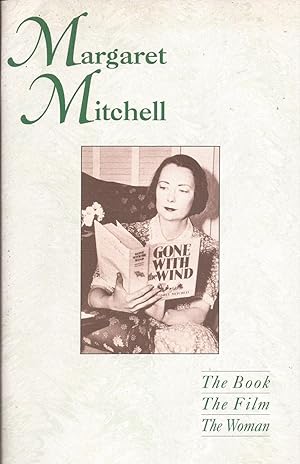 Imagen del vendedor de Margaret Mitchell: The Book, The Film, The Woman a la venta por Auldfarran Books, IOBA
