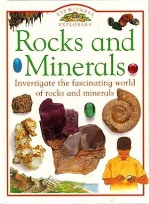 Rocks And Minerals : Eyewitness Explorers Sries :