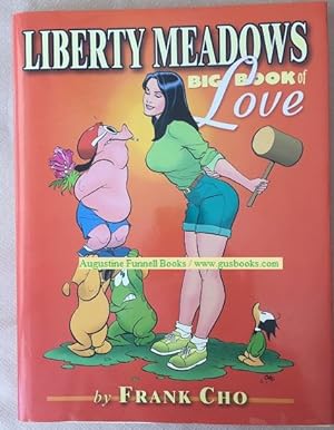 Image du vendeur pour Liberty Meadows Big Book of Love mis en vente par Augustine Funnell Books