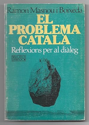 Problema Català, El. Reflexions per al diàleg