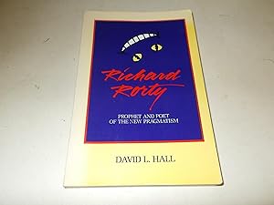 Seller image for Richard Rorty: Prophet and Poet of the New Pragmatism (SUNY Series in Philosophy) for sale by Paradise Found Books