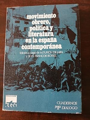 Imagen del vendedor de Movimiento obrero, poltica y literatura en la Espaa contempornea a la venta por Perolibros S.L.