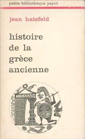 Image du vendeur pour Histoire de la Grce ancienne mis en vente par Calepinus, la librairie latin-grec