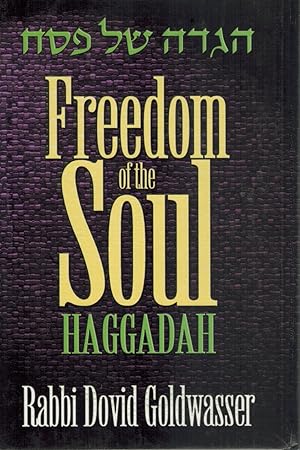 Bild des Verkufers fr FREEDOM OF THE SOUL HAGGADAH zum Verkauf von Books on the Boulevard