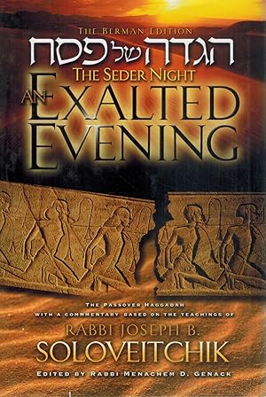 Seller image for THE SEDER NIGHT An Exalted Evening: the Passover Haggadah: with a Commentary Based on the Teachings of Rabbi Joseph B. Soloveitchik for sale by Books on the Boulevard