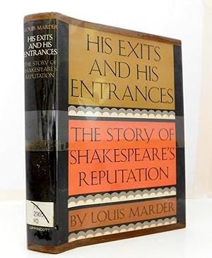 Seller image for His Exits and His Entrances: The Story of Shakespeare's Reputation for sale by The Parnassus BookShop