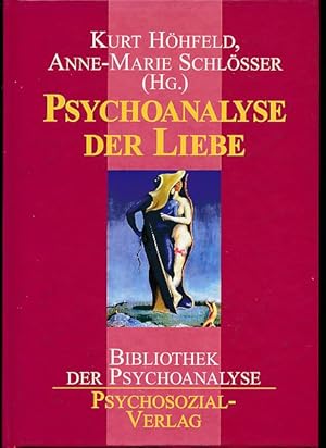 Seller image for Psychoanalyse der Liebe. for sale by Fundus-Online GbR Borkert Schwarz Zerfa