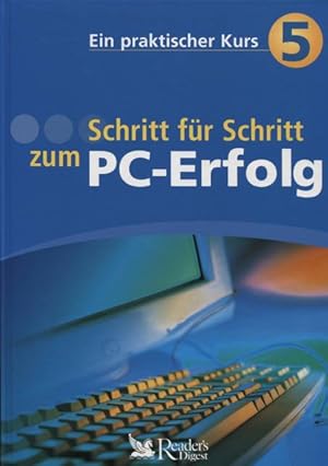 Bild des Verkufers fr Schritt fr Schritt zum PC-Erfolg Ein praktischer Kurs 5 zum Verkauf von Flgel & Sohn GmbH