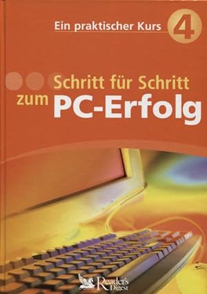 Bild des Verkufers fr Schritt fr Schritt zum PC-Erfolg Ein praktischer Kurs 4 zum Verkauf von Flgel & Sohn GmbH