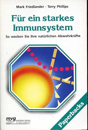 Seller image for Fr ein starkes Immunsystem So wecken Sie Ihre natrlichen Abwehrkrfte Mvg Paperbacks 451 for sale by Flgel & Sohn GmbH