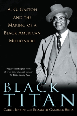 Seller image for Black Titan: A.G. Gaston and the Making of a Black American Millionaire (Paperback or Softback) for sale by BargainBookStores