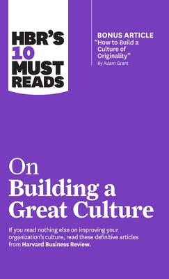 Seller image for Hbr's 10 Must Reads on Building a Great Culture (with Bonus Article How to Build a Culture of Originality by Adam Grant) (Hardback or Cased Book) for sale by BargainBookStores