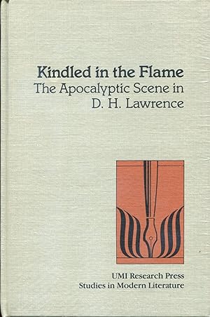 Bild des Verkufers fr Kindled in the Flame: The Apocalyptic Scene in D.H. Lawrence (Studies in Modern Literature) zum Verkauf von Gadzooks! Books!