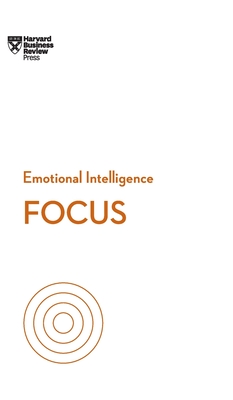 Bild des Verkufers fr Focus (HBR Emotional Intelligence Series) (Hardback or Cased Book) zum Verkauf von BargainBookStores