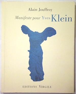 Seller image for Manifeste pour Yves Klein. for sale by Rometti Vincent