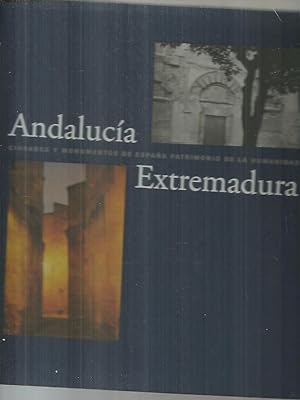 Seller image for ANDALUCA. EXTREMADURA. CIUDADES Y MONUMENTOS DE ESPAA PATRIMONIO DE LA HUMANIDAD. for sale by Librera Javier Fernndez