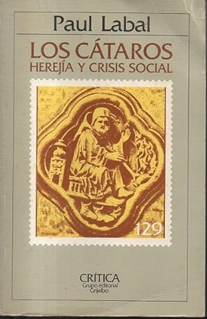Seller image for LOS CATAROS. HEREJIA Y CRISIS SOCIAL. for sale by Librera Javier Fernndez