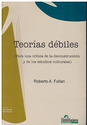 Imagen del vendedor de Teoras dbiles. ( Para una crtica de la deconstruccin y de los estudios culturales) a la venta por Librera Santa Brbara