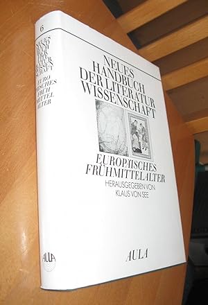 Bild des Verkufers fr Neues Handbuch der Literaturwissenschaft Teil: Bd. 6., Europisches Frhmittelalter zum Verkauf von Dipl.-Inform. Gerd Suelmann