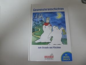 Seller image for Gespenstergeschichten zum Gruseln und Frchten. In GROSSDRUCK. Hardcover for sale by Deichkieker Bcherkiste