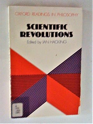 Scientific Revolutions (Oxford Readings In Philosophy)