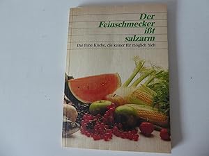 Seller image for Der Feinschmecker it salzarm. Die feine Kche, die keiner fr mglich hielt. Softcover for sale by Deichkieker Bcherkiste