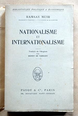 NATIONALISME ET INTERNATIONALISME Le point culminant de l'histoire moderne.