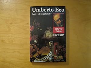 Seller image for Umberto Eco. Labirynt swiata. Biografia for sale by Polish Bookstore in Ottawa