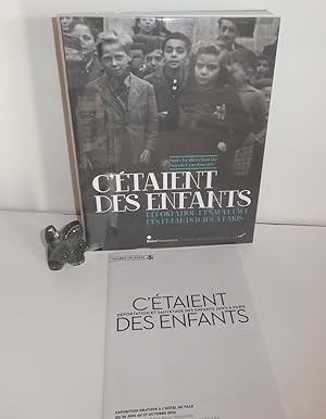 Seller image for C'taient des enfants. Dportation et sauvetage des enfants juifs  Paris. Skira Flammarion. ESFP. 2012. for sale by Mesnard - Comptoir du Livre Ancien