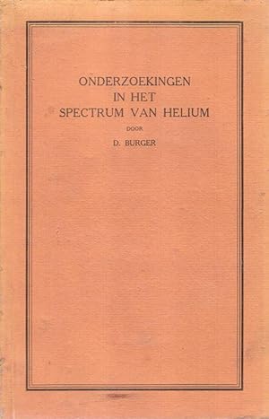 Onderzoekingen in het spectrum van helium. (Dissertation).