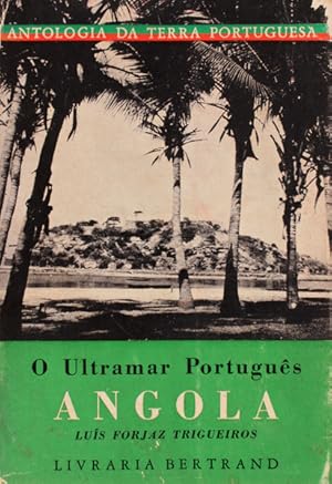 ULTRAMAR (O) PORTUGUÊS: ANGOLA.