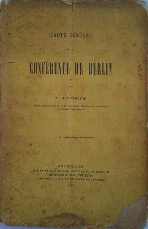 L'ACTE GÉNÉRAL DE LA CONFÉRENCE DE BERLIN.