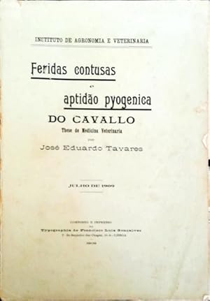 FERIDAS CONTUSAS E APTIDÃO PYOGENICA DO CAVALLO.