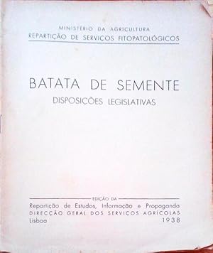 BATATA DE SEMENTE. Disposições Legislativas.