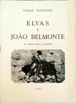 ELVAS E JOÃO BELMONTE.