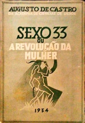 SEXO 33 OU A REVOLUÇÃO DA MULHER.