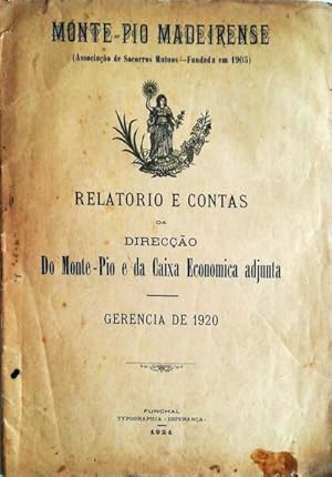 RELATORIO E CONTAS DA DIRECÇÃO DO MONTE-PIO E DA CAIXA ECONOMICA ADJUNTA.