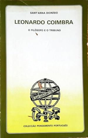 Seller image for LEONARDO COIMBRA. O FILSOFO E O TRIBUNO. for sale by Livraria Castro e Silva