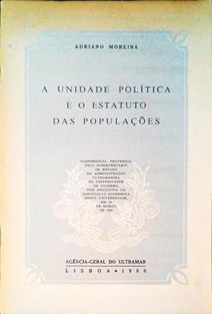 A UNIDADE POLÍTICA E O ESTATUTO DAS POPULAÇÕES.