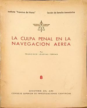 LA CULPA PENAL EN LA NAVEGACION AEREA.