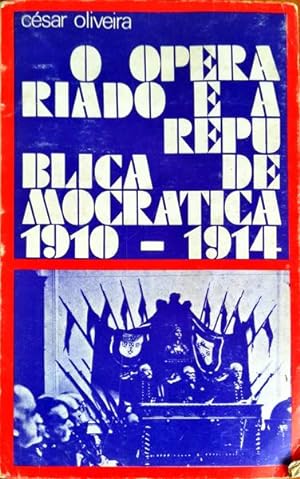 Seller image for O OPERARIADO E A REPBLICA DEMOCRTICA (1910-1914). for sale by Livraria Castro e Silva