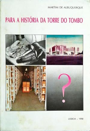 PARA A HISTÓRIA DA TORRE DO TOMBO.