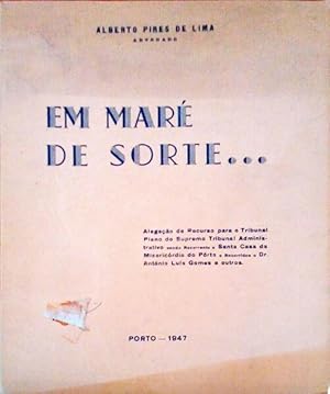 EM MARÉ DE SORTE.