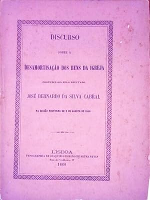 DISCURSO SOBRE A DESAMORTIZAÇÃO DOS BENS DA IGREJA.