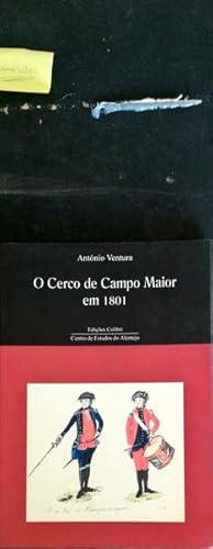 O CERCO DE CAMPO MAIOR EM 1801.